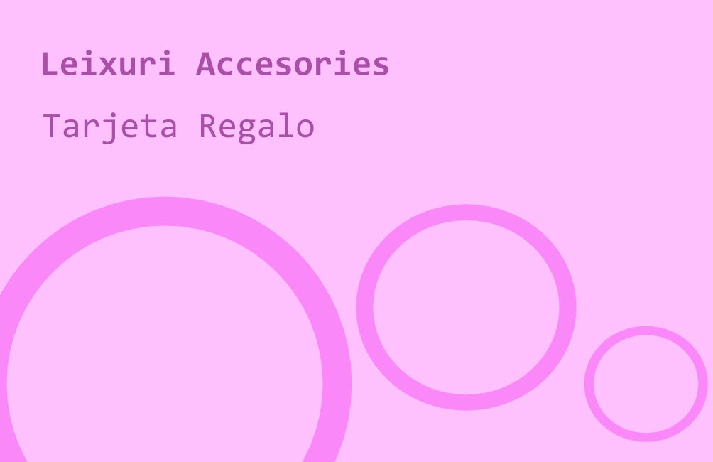 Tarjeta Regalo de Leixuri Accesories